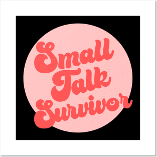 Small Talk Survivor - funny introvert slogan Posters and Art